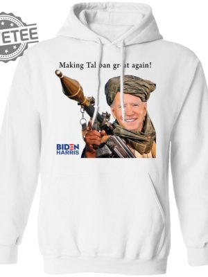 Biden Making Taliban Great Again T Shirt Unique Biden Making Taliban Great Again Hoodie Biden Making Taliban Great Again Sweatshirt revetee 5