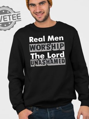 Real Men Worship The Lord Unashamed T Shirt Unique Real Men Worship The Lord Unashamed Hoodie revetee 3