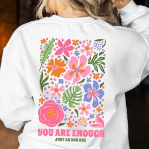 You Are Enough Sweatshirt Or Hoodie Flower Market Beach Oversized Hoodie Aesthetic Hoodie Perfect Gift Unique revetee 2
