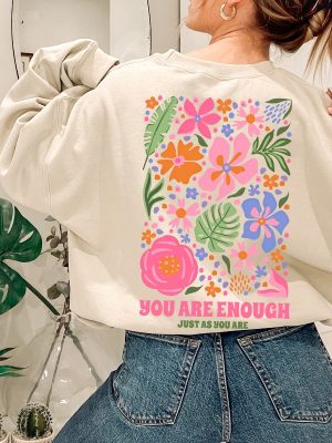 You Are Enough Sweatshirt Or Hoodie Flower Market Beach Oversized Hoodie Aesthetic Hoodie Perfect Gift Unique revetee 4