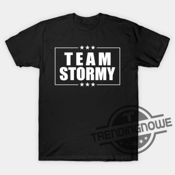 Funny Team Stormy T Shirt Team Stormy Shirt trendingnowe 1