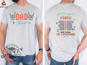 Dad Tour Gift For Dada Fatherhood Fathers Day Shirt giftyzy 2