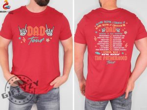 Dad Tour Gift For Dada Fatherhood Fathers Day Shirt giftyzy 6