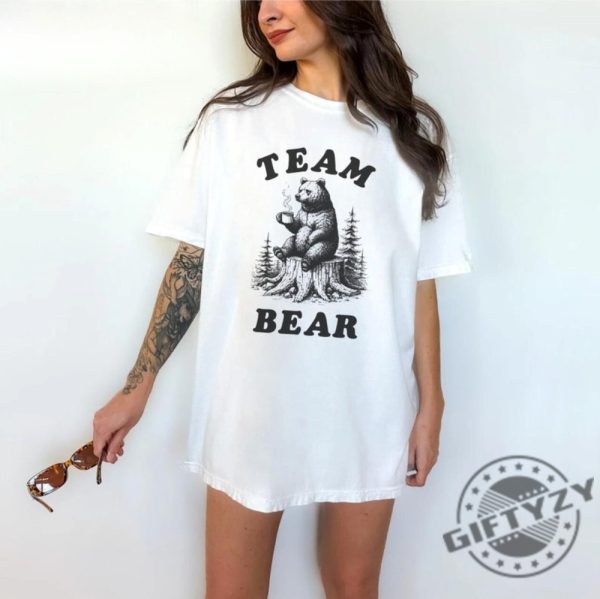 I Choose The Bear Man Vs Bear Shirt Team Bear Gift giftyzy 9