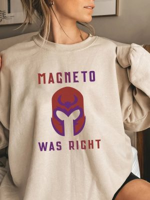 Magneto Was Right Shirt Unisex T Shirt Sweatshirt Unique Magneto Was Right Hoodie Magneto Was Right T Shirt revetee 2