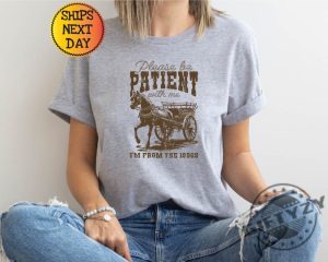 Please Be Patient With Me Im From The 1900S Western Graphic Shirt giftyzy 2