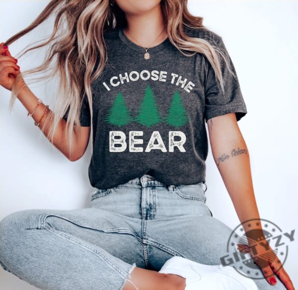 I Choose The Bear Feminist Man Or Bear Bear Choice Shirt Female Empowerment Gift giftyzy 1