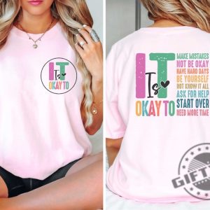 It Is Okay To Mental Health Awareness Shirt giftyzy 3