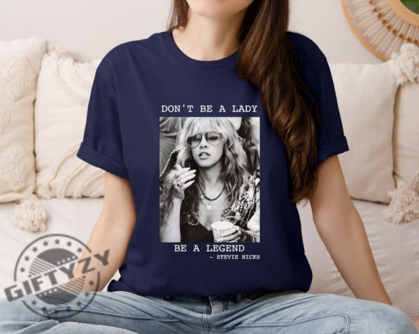 Vintage Stevinicks Shirt Fleetwood Mac Hoodie Stevinicks 2024 Tour Tshirt Stevi Shirt Fan Gifts Dont Be A Lady Be A Legend Sweatshirt Music Concert Shirt giftyzy 7