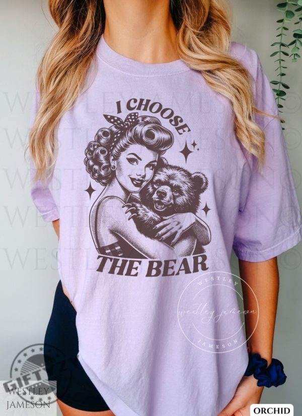 I Choose The Bear Shirt Team Bear Hoodie Vintage Bear Tshirt Bear Vs Man Sweatshirt Womens Rights Shirt giftyzy 4