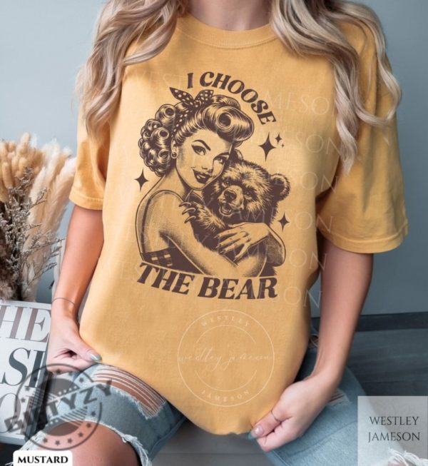 I Choose The Bear Shirt Team Bear Hoodie Vintage Bear Tshirt Bear Vs Man Sweatshirt Womens Rights Shirt giftyzy 7