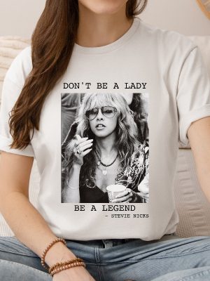 Vintage Stevinicks Shirt Fleetwood Mac Shirt Stevinicks 2024 Tour Shirt Stevi Shirt Fan Gifts Dont Be A Lady Be A Legend Unique revetee 2