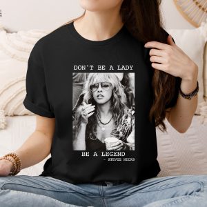Vintage Stevinicks Shirt Fleetwood Mac Shirt Stevinicks 2024 Tour Shirt Stevi Shirt Fan Gifts Dont Be A Lady Be A Legend Unique revetee 4
