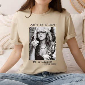 Vintage Stevinicks Shirt Fleetwood Mac Shirt Stevinicks 2024 Tour Shirt Stevi Shirt Fan Gifts Dont Be A Lady Be A Legend Unique revetee 6