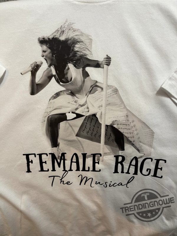 Female Rage Shirt The Musical Ttpd Taylor Swift Lyric Shirt Taylor Swift Paris Tour Shirt The Tortured Poets Department Taylor Merch trendingnowe 2