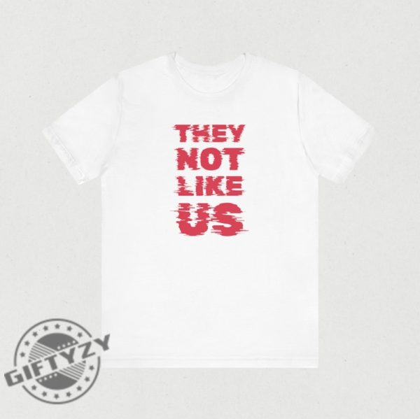 They Not Like Us Kdot Kendrick Lamar Shirt giftyzy 3