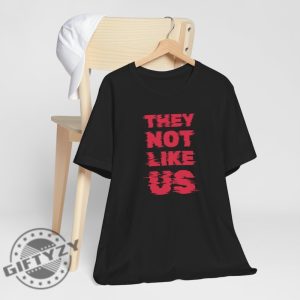 They Not Like Us Kdot Kendrick Lamar Shirt giftyzy 7