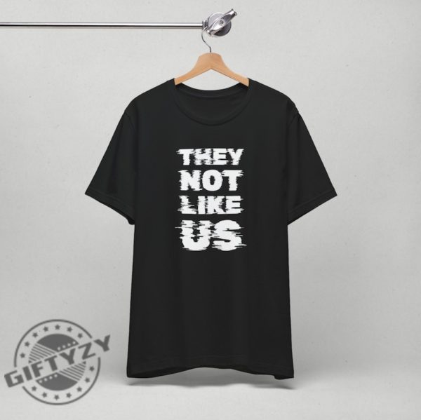 They Not Like Us Kdot Kendrick Lamar Shirt giftyzy 8