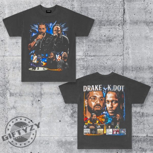 Drake Vs Kendrick Lamar Rap Beef Drake Vs K. Dot Double Sided Shirt giftyzy 1
