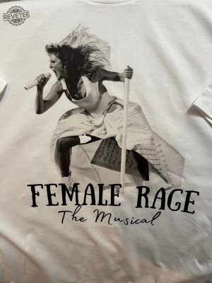 Female Rage The Musical Ttpd Taylor Swiftie Music Lyric Shirt Ts Paris Tour The Tortured Poets Department Taylor Swift Ttpd Sales Unique revetee 2