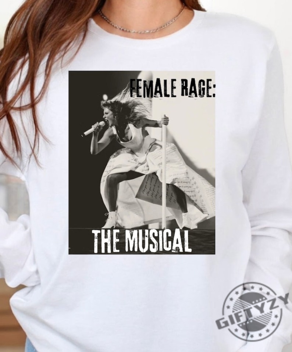 Female Rage The Musical Ttpd Taylor Swiftie Music Shirt