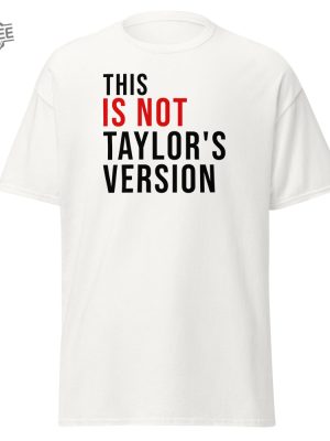 This Is Not Taylors Version T Shirt Tour Shirt The Best Day Taylors Version Unique revetee 4