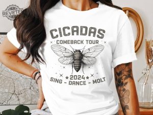 Cicadas Comeback Tour Shirt The Cicadas Sing 2024 Tee Gift For Nature Lover Mens Goblincore Shirt Funny Cicada Concert Shirt Unique revetee 3