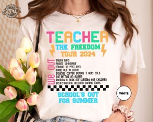 Teacher The Freedom Tour 2024 Shirt Teacher Summer Tour Shirt End Of Year Tee Teacher Gift Kindergarten Teacher Gifts Unique revetee 4