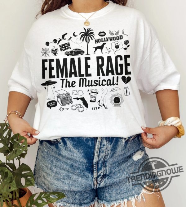 Female Rage The Musical T Shirt The Tortured Poets Department Shirt trendingnowe.com 2