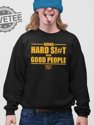 Dan Quinn Commanders Doing Hard Shit With Good People T Shirt Unique revetee 4