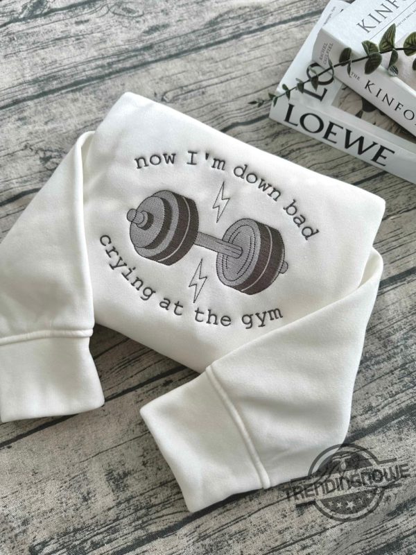 Down Bad Crying At The Gym Embroidered Sweatshirt trendingnowe.com 1