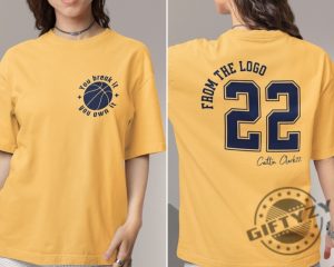 You Break It You Own It Caitlin Clark Indiana Fever From The Logo 22 Unisex Shirt giftyzy 5