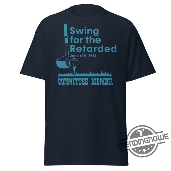 Swing For The Retarded Shirt trendingnowe.com 4