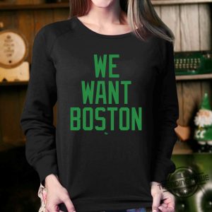 Jayson Tatum We Want Boston Shirt trendingnowe 2
