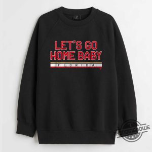 Florida Hockey Lets Go Home Baby Shirt trendingnowe 2
