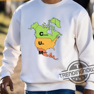 Cum Map Canada Usa And Mexico Shirt trendingnowe 3