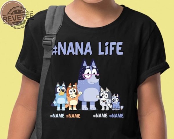 Custom Nanalife Bluey Shirt Personalized Bluey Grandma Shirt Chilli And Bingo Shirt Gift For Mom Mothers Day Shirt Unique revetee 1