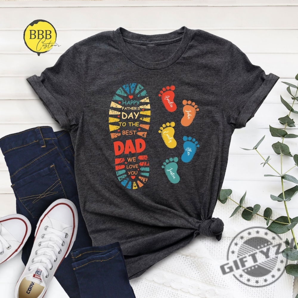 Happy Fathers Day To The Best Dad Kids Name Shirt