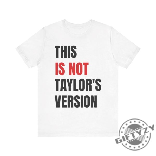 Taylor Swift Red Eras Tour This Is Not Taylors Version Shirt giftyzy 2