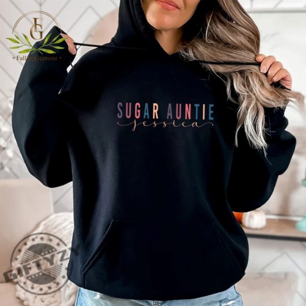Personalized Sugar Auntie Im The Get What You Want Aunt Aka The Sugar Auntie Shirt Funny Aunt Humour Auntie Gift giftyzy 7
