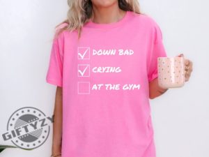 Down Bad Crying At The Gym Ttpd Taylor Fan Gift giftyzy 4