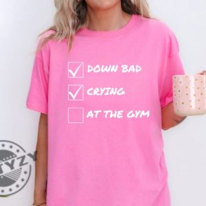 Down Bad Crying At The Gym Ttpd Taylor Fan Gift giftyzy 4