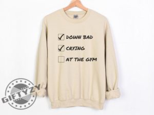 Down Bad Crying At The Gym Ttpd Taylor Fan Gift giftyzy 7