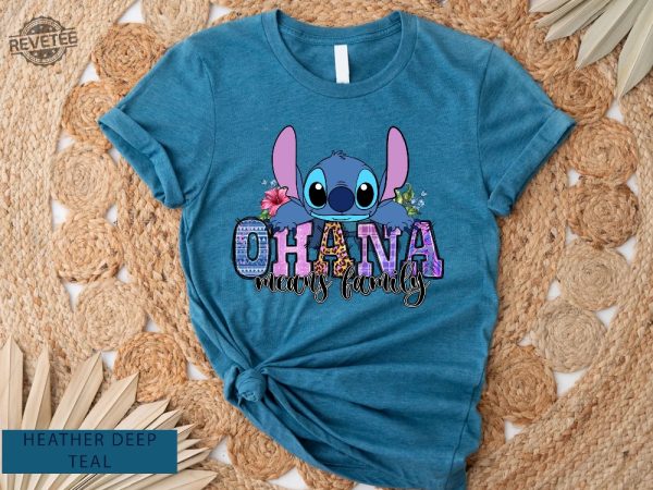 Ohana Shirt Stitch Ohana Shirt Disney Shirt Lilo And Stitch Shirt Ohana Means Family Shirt Disneyworld Tee Unique revetee 6
