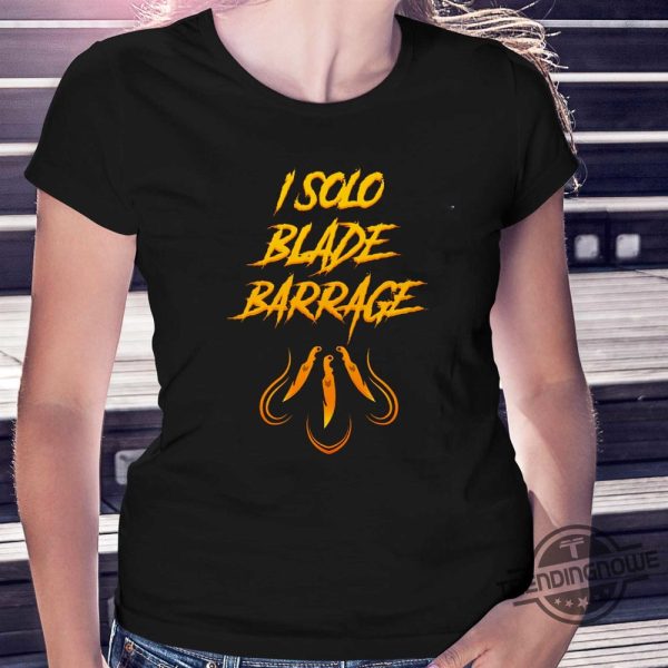 I Solo Blade Barrage Shirt trendingnowe 3