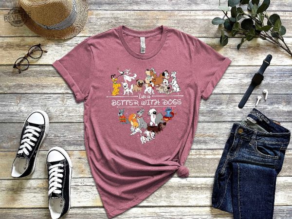 Disney Dogs T Shirt Life Is Better With Dogs Shirt Dog Lover Shirt Disney Vacation Shirt Disney Trip Shirts Disneyworld Shirt Unique revetee 1