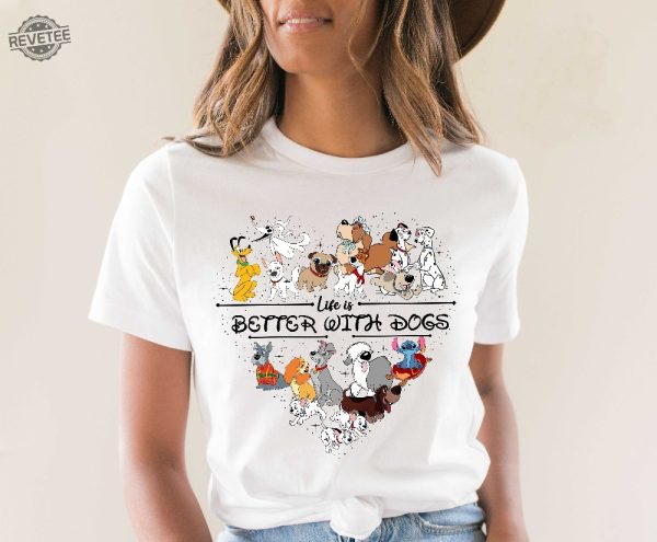Disney Dogs T Shirt Life Is Better With Dogs Shirt Dog Lover Shirt Disney Vacation Shirt Disney Trip Shirts Disneyworld Shirt Unique revetee 2
