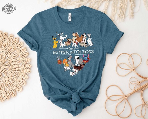 Disney Dogs T Shirt Life Is Better With Dogs Shirt Dog Lover Shirt Disney Vacation Shirt Disney Trip Shirts Disneyworld Shirt Unique revetee 3