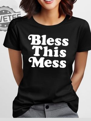 Etan Thomas Bless This Mess T Shirt Etan Thomas Bless This Mess Hoodie Etan Thomas Bless This Mess Sweatshirt revetee 3