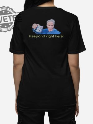 Coffee With Kenny Respond Right Here T Shirt Coffee With Kenny Respond Right Here Hoodie revetee 5